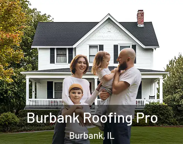  Burbank Roofing Pro Burbank, IL