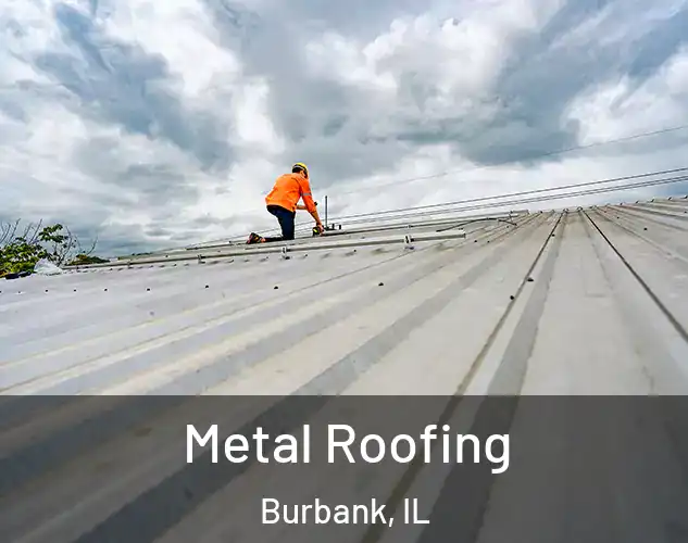  Metal Roofing Burbank, IL