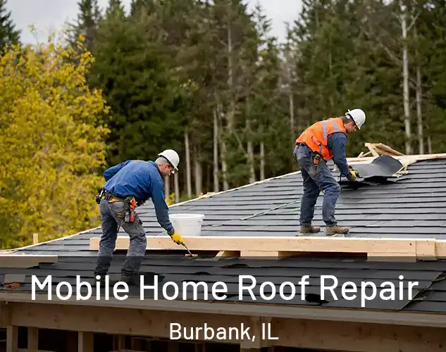  Mobile Home Roof Repair Burbank, IL