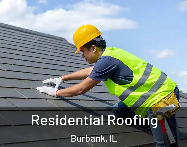  Residential Roofing Burbank, IL