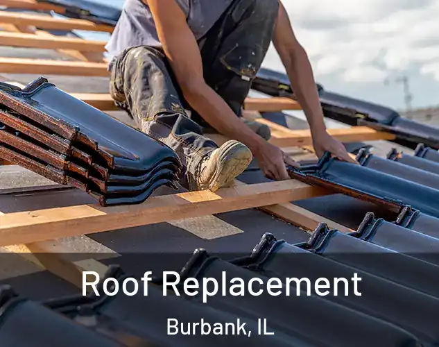  Roof Replacement Burbank, IL
