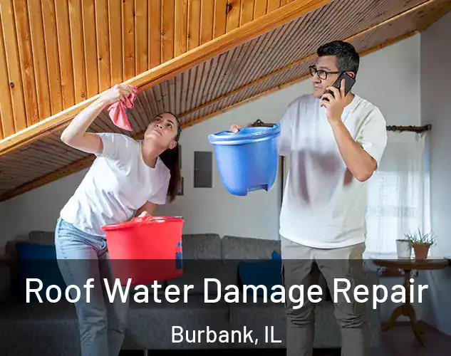  Roof Water Damage Repair Burbank, IL