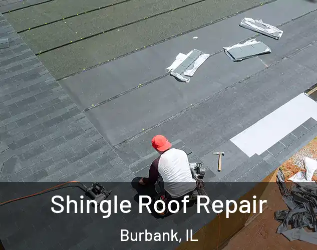  Shingle Roof Repair Burbank, IL