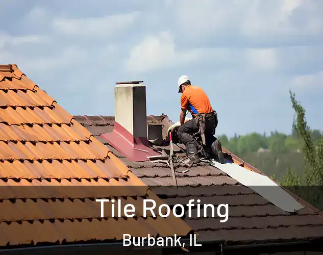  Tile Roofing Burbank, IL